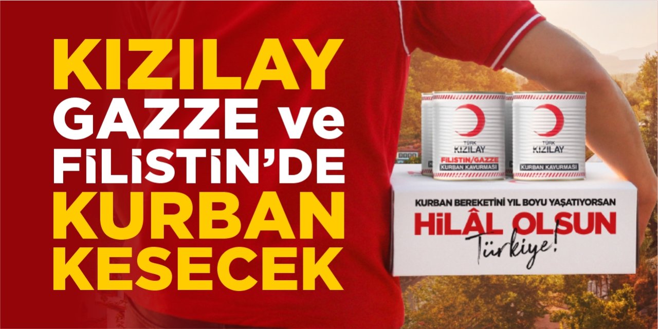 Kızılay, Gazze ve Filistin'de kurban kesecek
