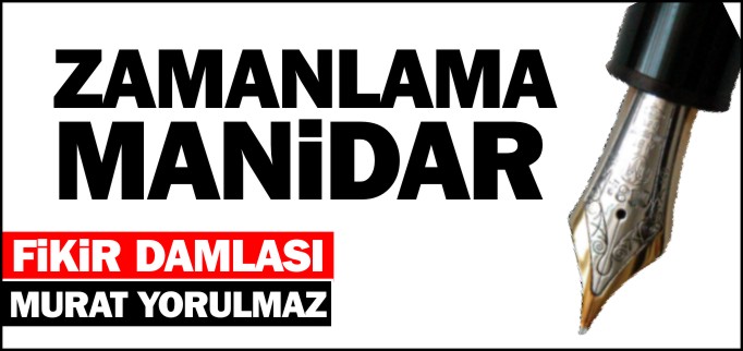 ZAMANLAMA MANİDAR