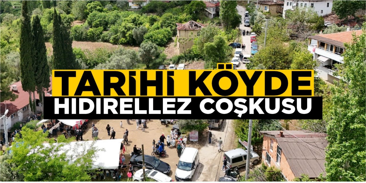 Tarihi köyde hıdırellez coşkusu