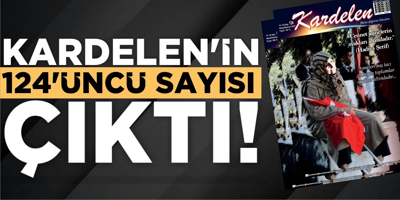Kardelen’in 124’üncü sayısı çıktı