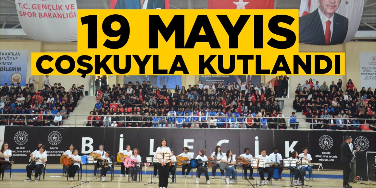 19 Mayıs coşkuyla kutlandı