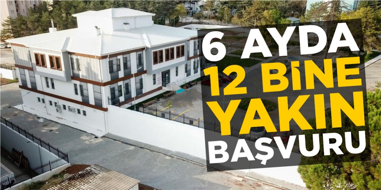 6 ayda 12 bine yakın başvuru!