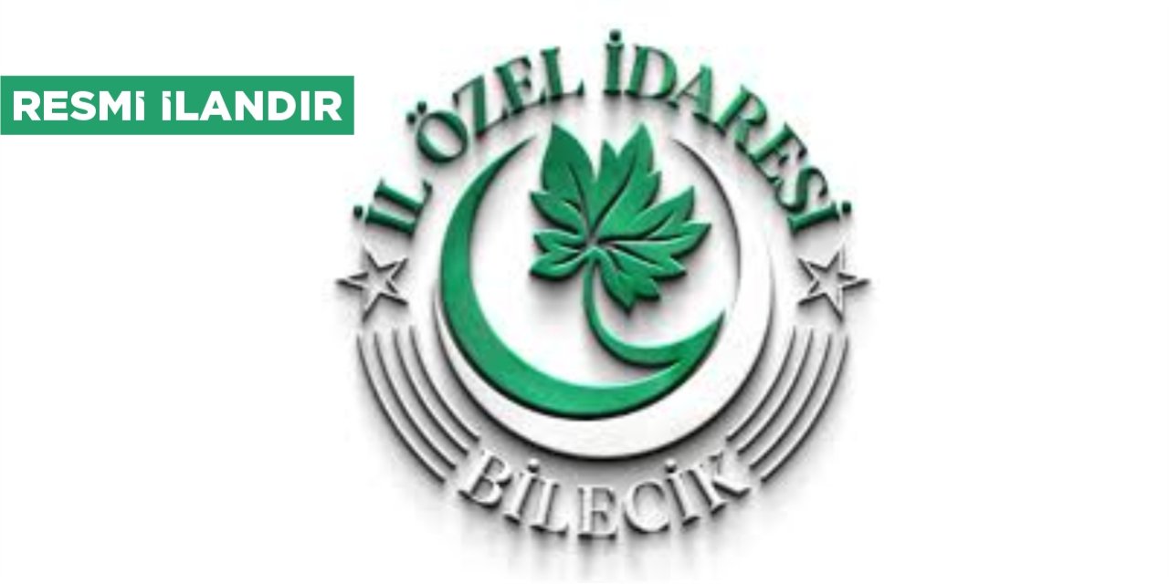 T.C. BİLECİK İL ÖZEL İDARESİ TAŞINMAZ MAL KİRALAMA İLANI