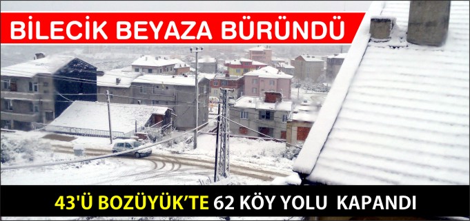 BİLECİK BEYAZA BÜRÜNDÜ