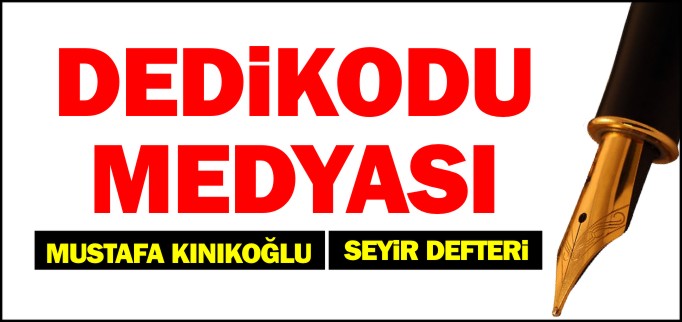 DEDİKODU MEDYASI