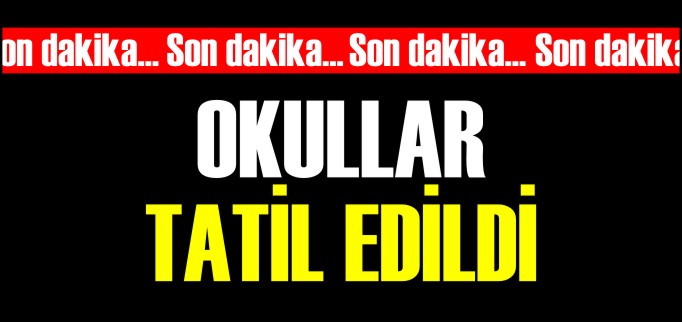 OKULLAR TATİL