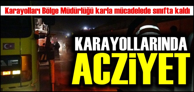 KARAYOLLARINDA ACZİYET