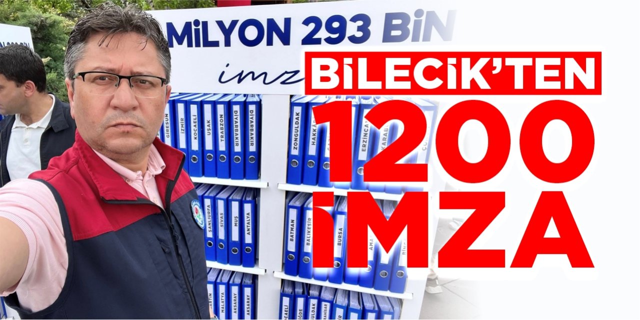 Bilecik'ten 1200 imza