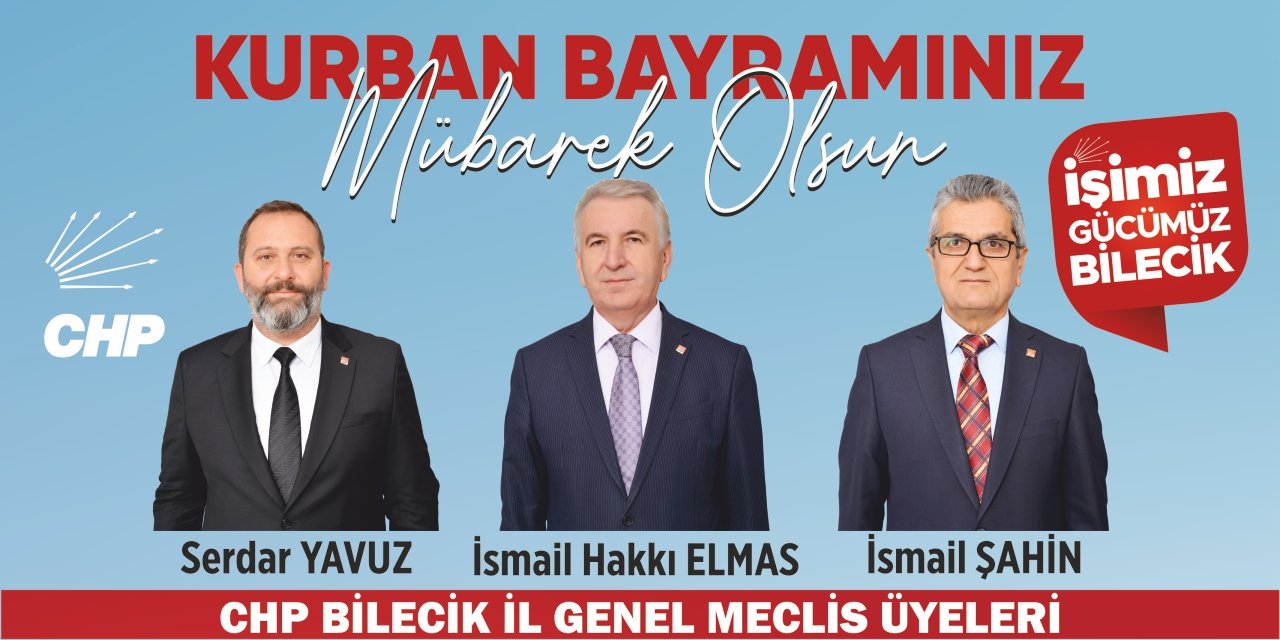 CHP Bilecik İl Genel Meclisi Üyeleri Kurban Bayramı Kutlama Mesajı