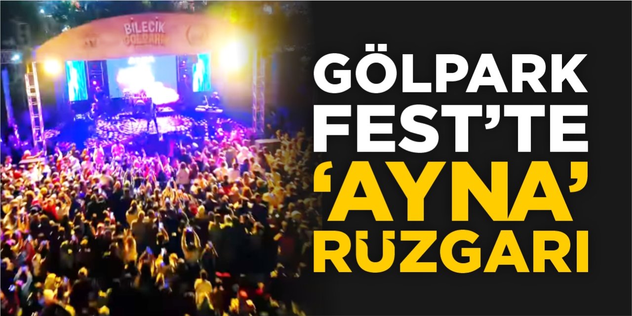 Gölpark Fest ‘te ‘Ayna’ rüzgarı