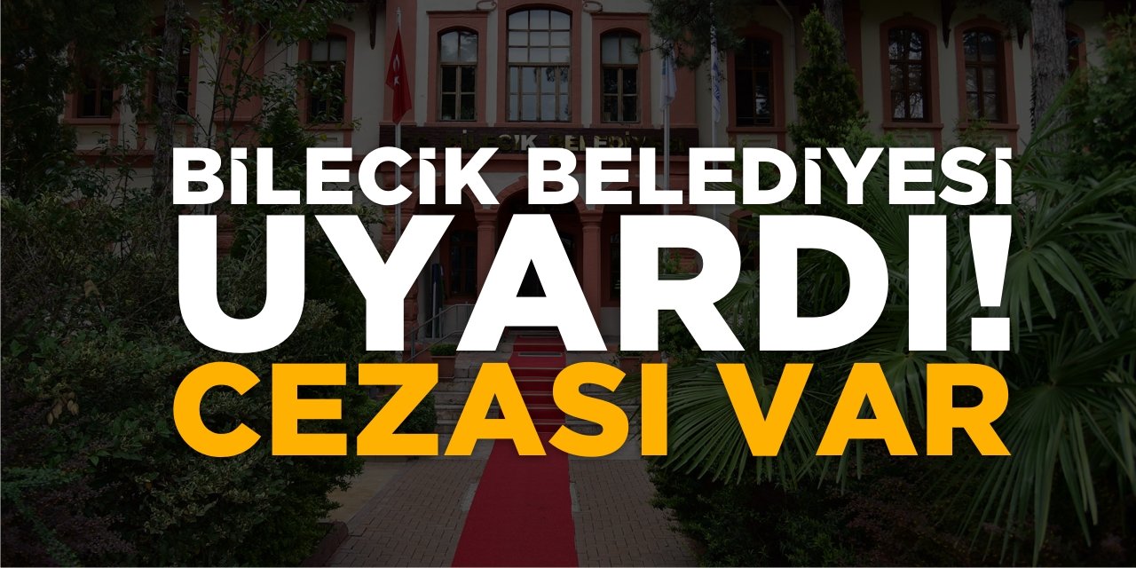 Belediye Uyardı! Cezası Var