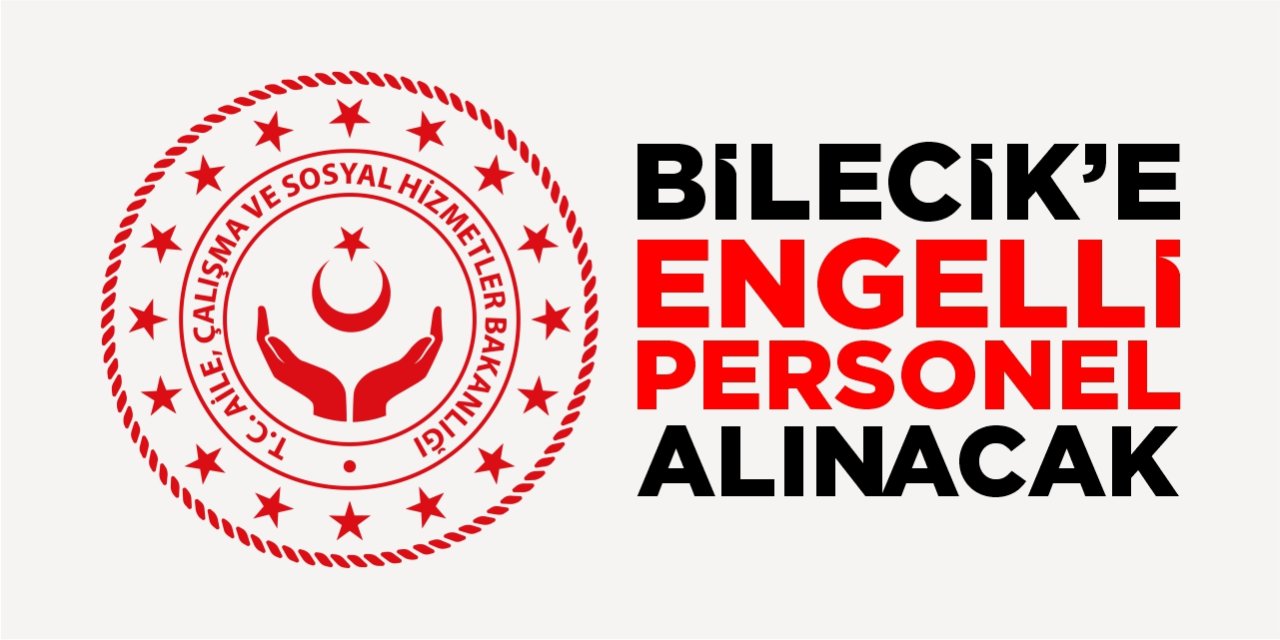 Bilecik’e 3 engelli personel alınacak