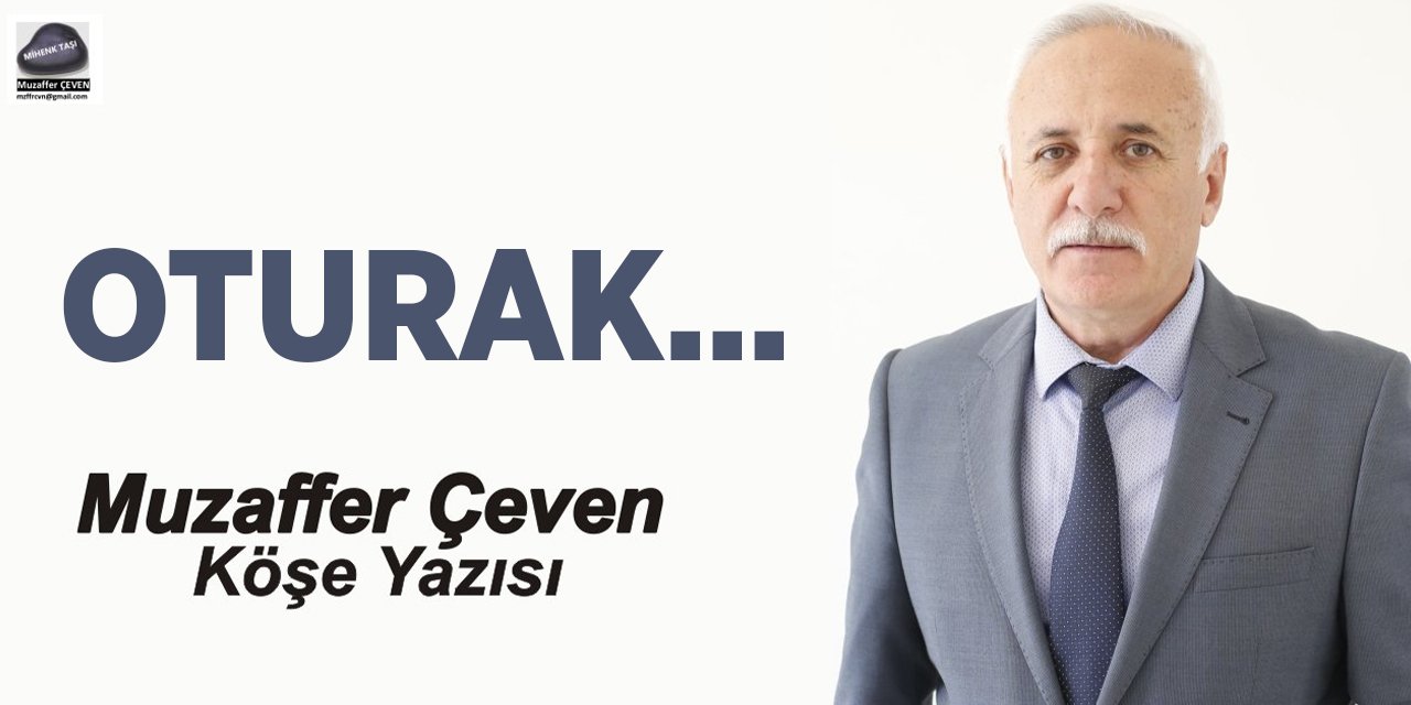 OTURAK…