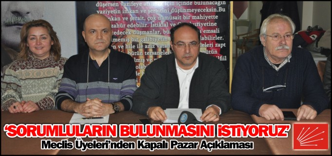 "SORUMLULARIN BULUNMASINI İSTİYORUZ"