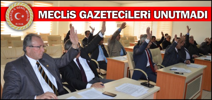MECLİS GAZETECİLERİ UNUTMADI