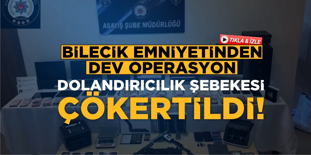 Bilecik Emniyetinden Dev Operasyon: Dolandırıcılık Şebekesi Çökertildi