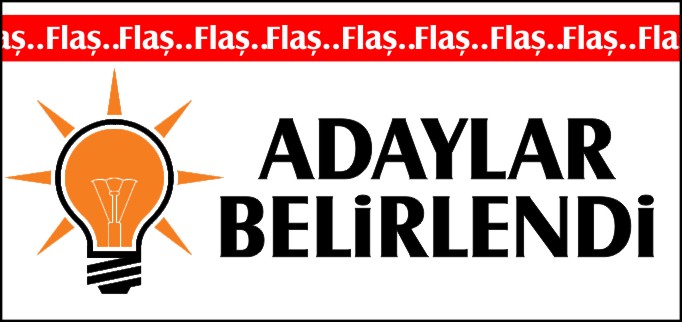 ADAYLAR BELİRLENDİ