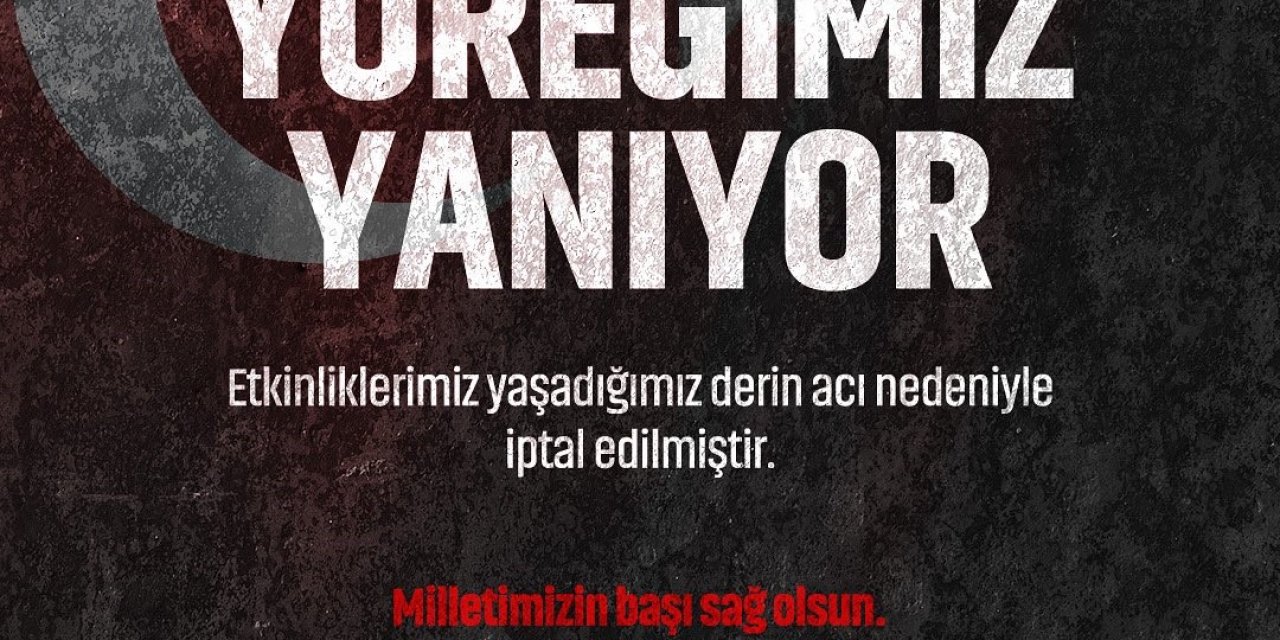 Etkinlikler İptal Edildi