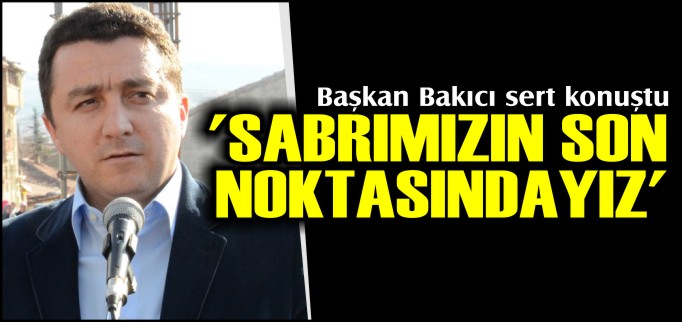’SABRIMIZIN SON NOKTASINDAYIZ’