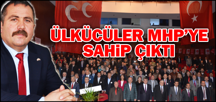 ÜLKÜCÜLER MHP’YE SAHİP ÇIKTI