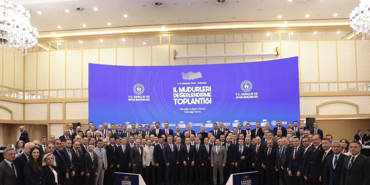 GSB İl Müdürleri Değerlendirme Toplantısı