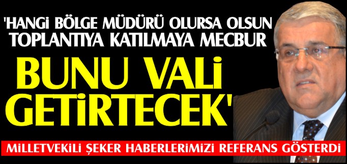 ’BUNU VALİ GETİRTECEK’