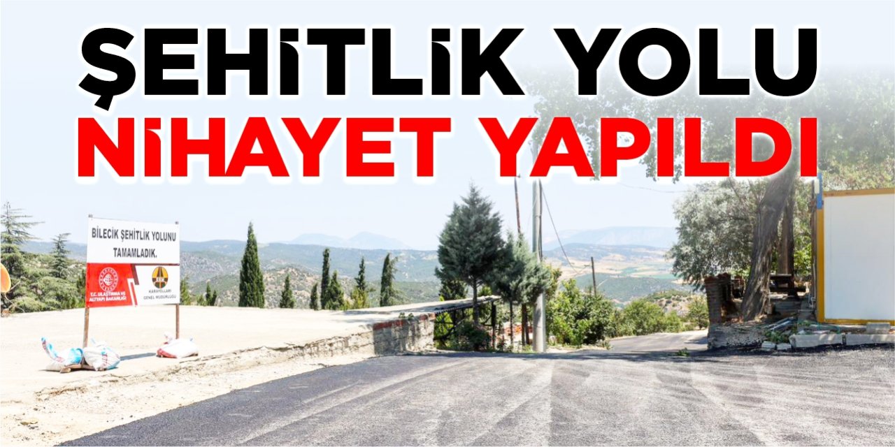 Şehitlik yolu nihayet yapıldı!
