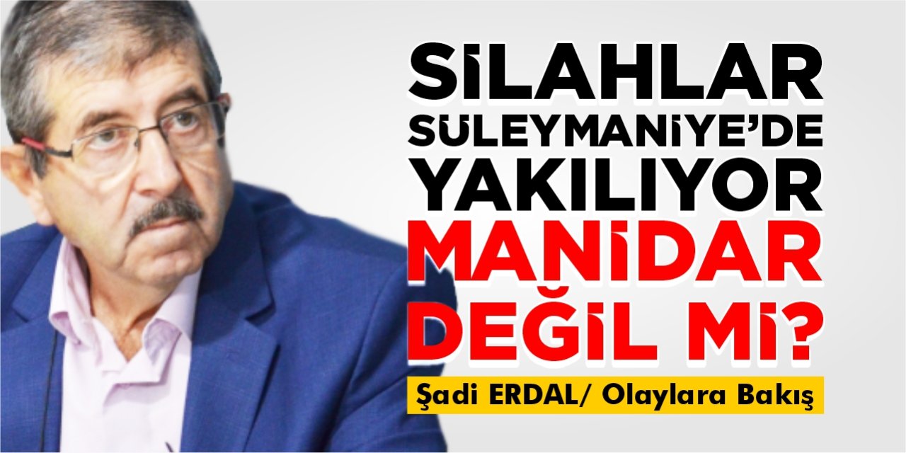 Silahlar Süleymaniye’de Yakılıyor Manidar Değil Mi?