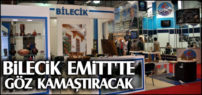 BİLECİK EMİTT FUARINDA GÖZ KAMAŞTIRACAK