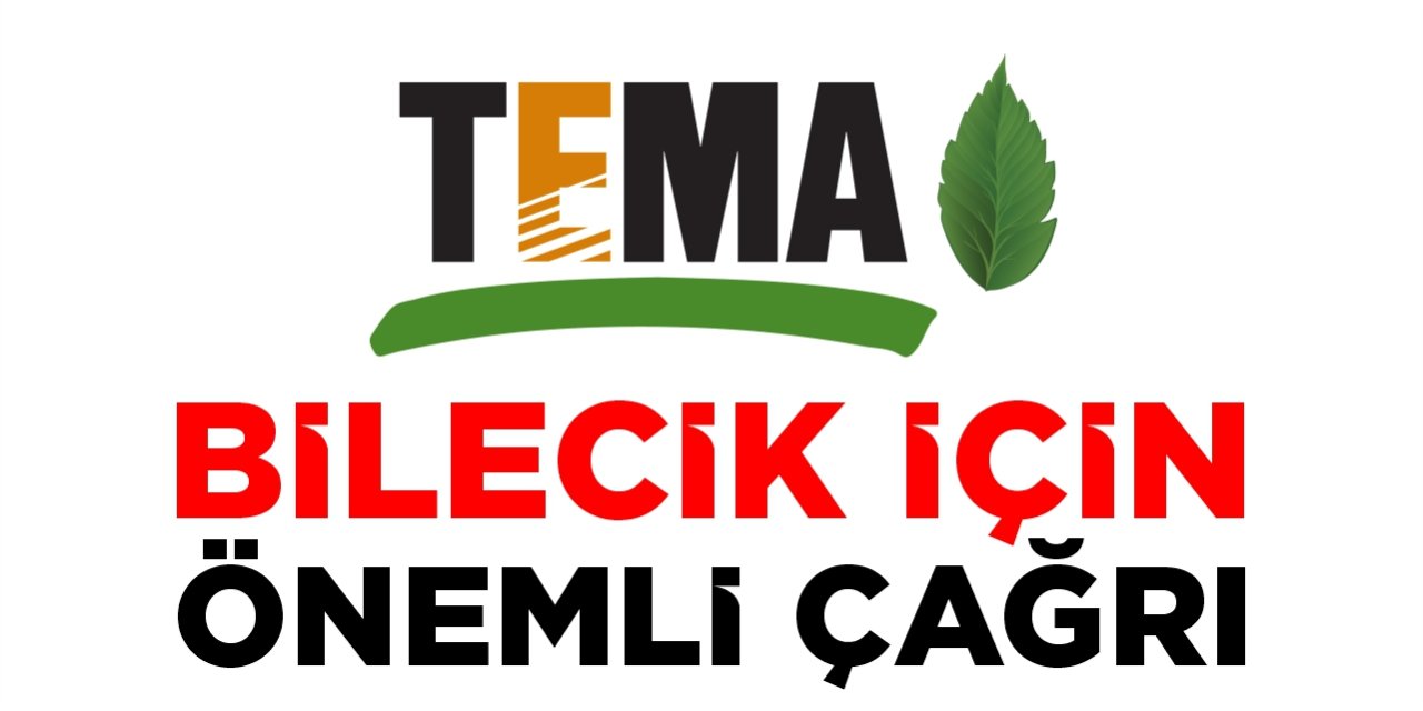 Tema Vakfı’ndan önemli çağrı