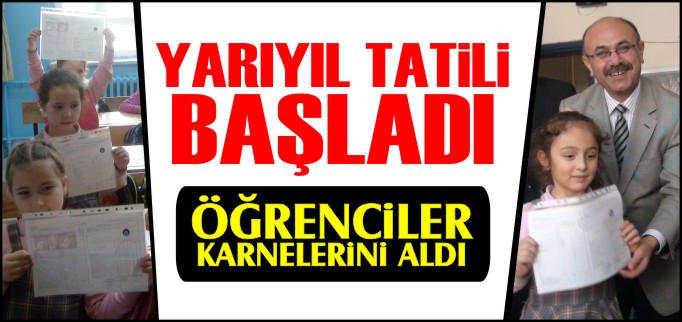 YARIYIL TATİLİ BAŞLADI