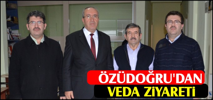 ÖZÜDOĞRU’DAN VEDA ZİYARETİ