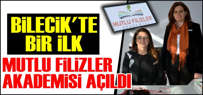 MUTLU FİLİZLER AKADEMİSİ AÇILDI
