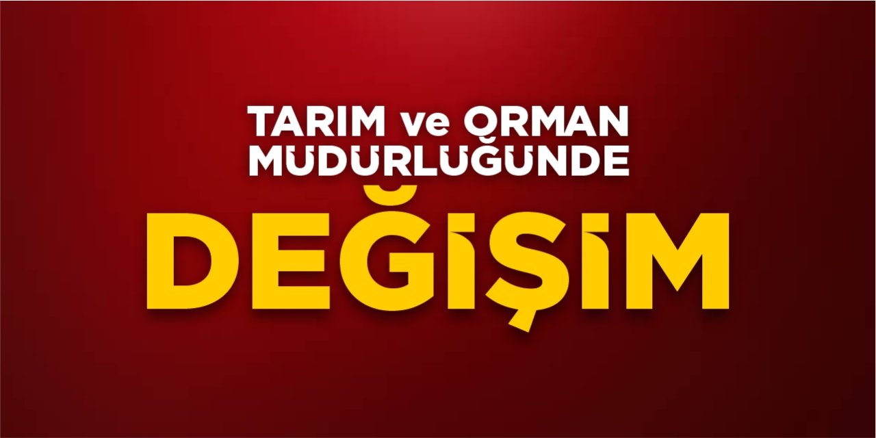 Bilecik Tarım ve Orman Müdürlüğünde değişim