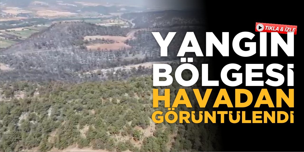 Yangın Bölgesi Havadan Görüntülendi