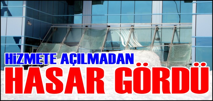 HİZMETE AÇILMADAN HASAR GÖRDÜ