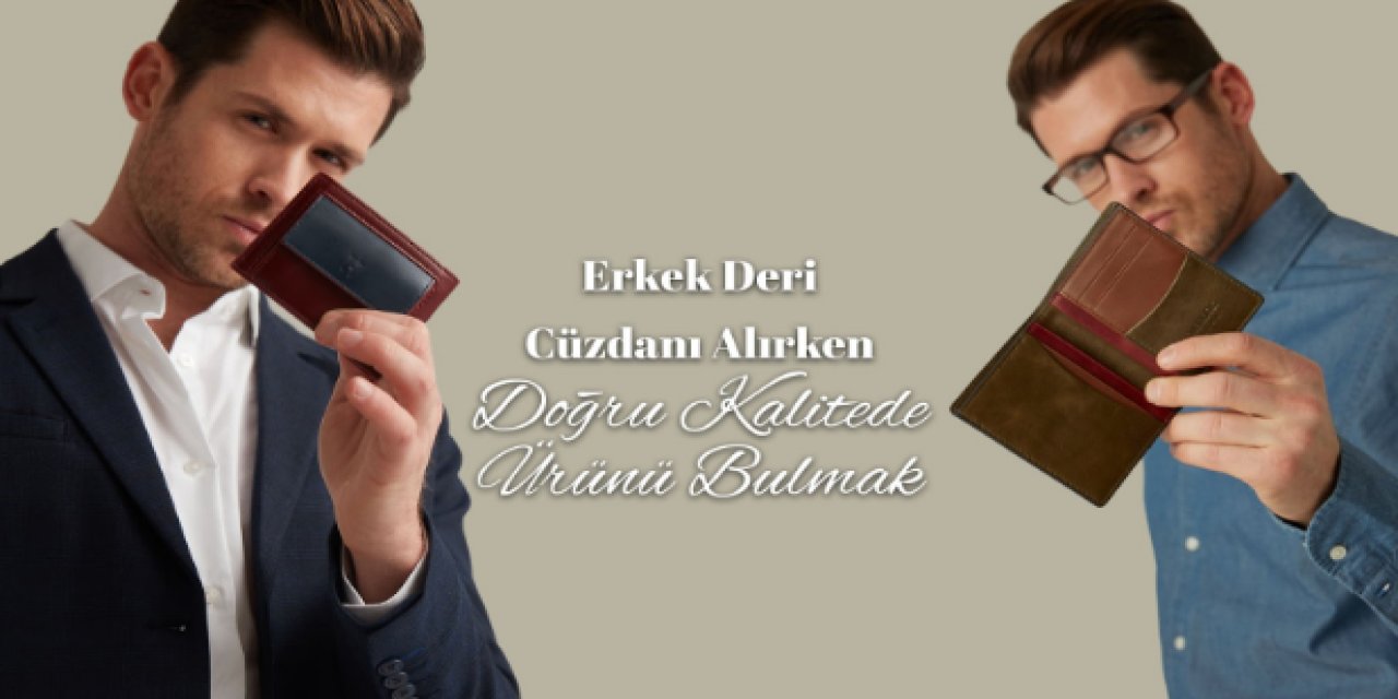 Lüks El Yapımı Erkek Deri Cüzdan Modelleri Nasıl Bulunur?