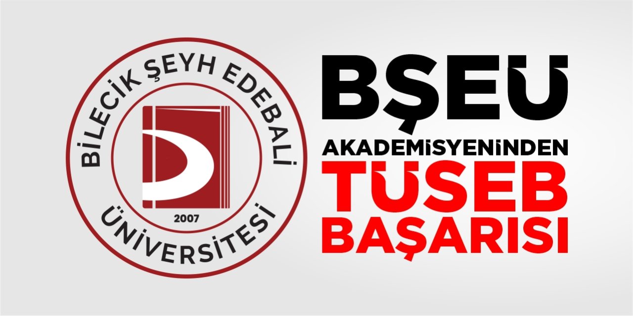 BŞEÜ akademisyeninden TÜSEB başarısı