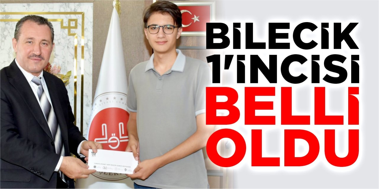 Bilecik 1’incisi belli oldu
