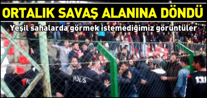 AMATÖR MAÇTA ORTALIK SAVAŞ ALANINA DÖNDÜ