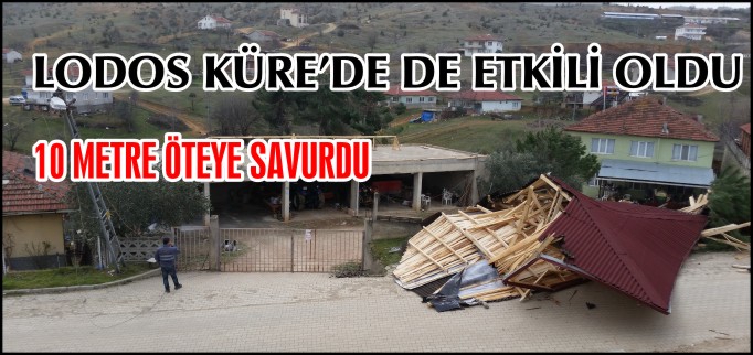 LODOS KÜRE’DE DE ETKİLİ OLDU