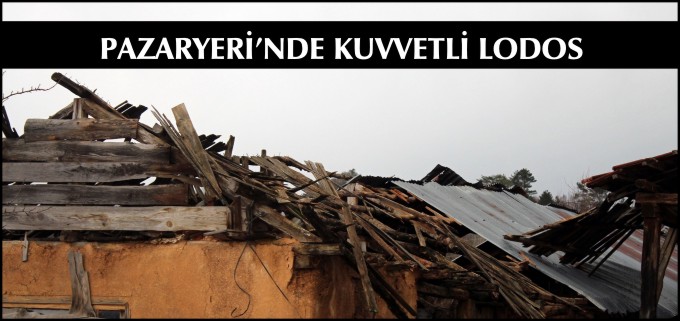 PAZARYERİ’NDE KUVVETLİ LODOS