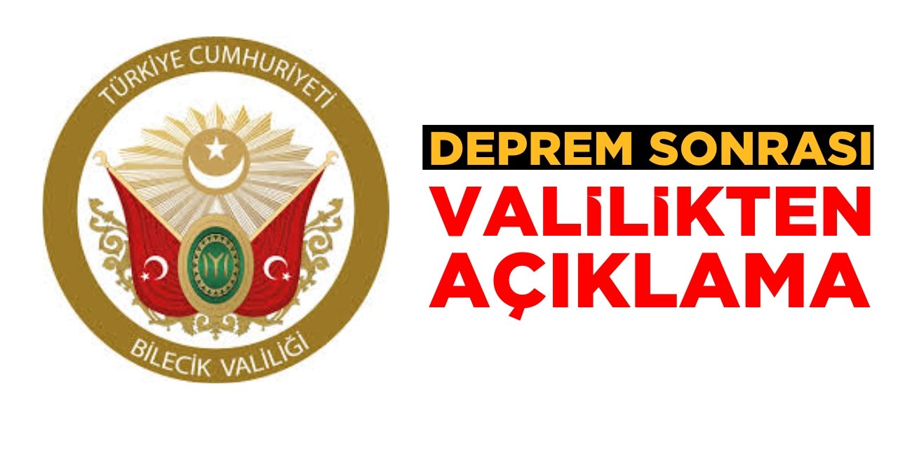 Deprem sonrası valilikten açıklama