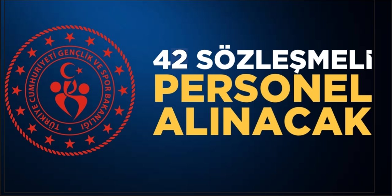 42 Sözleşmeli Personel Alınacak