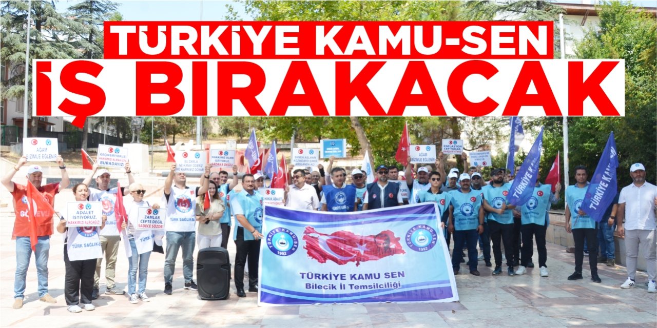 Türkiye Kamu-Sen iş bırakacak!