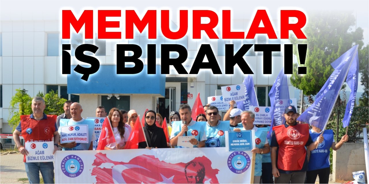 Memurlar iş bıraktı!