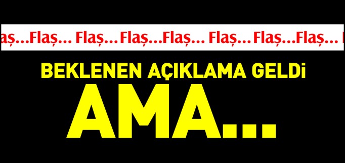 KOORDİNATÖRDEN BEKLENEN AÇIKLAMA GELDİ