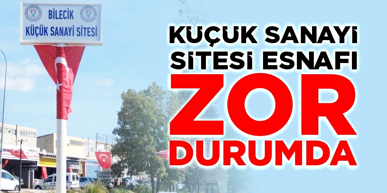 Küçük Sanayi Sitesi Esnafı Zor Durumda