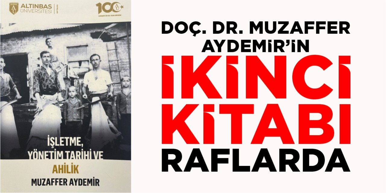 Doç. Dr. Muzaffer Aydemir’in ikinci kitabı raflarda