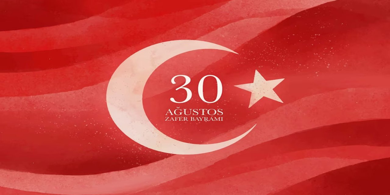 30 Ağustos coşkuyla kutlanacak